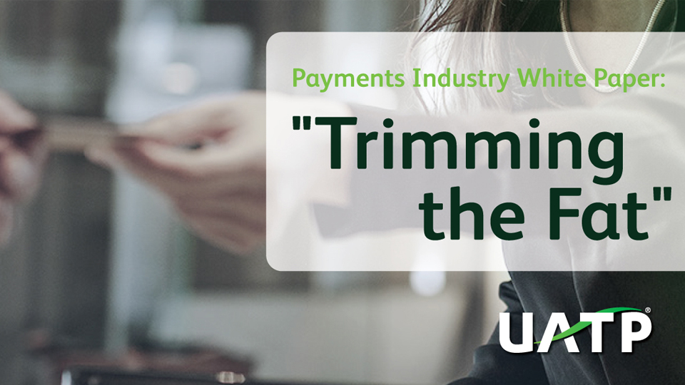 Payments Industry White Paper: “Trimming the Fat”